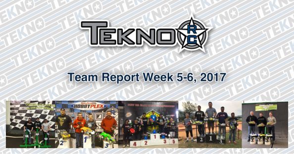 Tekno RC Team Report Week 5-6, 2017